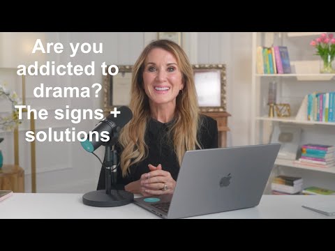 Are you addicted to drama? The signs + solutions