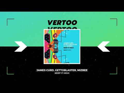 James Curd, Gettoblaster, Mizbee - Keep It High