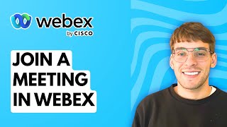 How to Join a Meeting in Webex [2026 Full Guide]
