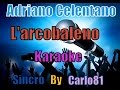 Adriano Celentano - L'arcobaleno karaoke 