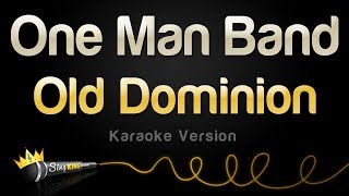 Old Dominion - One Man Band (Karaoke Version)