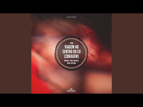 Viagem Ao Centro Do Eu (Coragem) (Dub Edit)