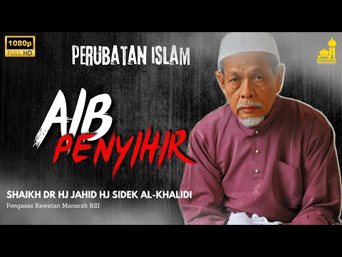 Bolehkah Perawat Memberi Tahu Mangsa Siapa Yang Menyihir - Shaikh Dr Hj Jahid Hj Sidek Al-Khalidi