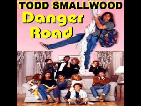 Danger Road - Todd Smallwood Big Girls Don't Cry They Get Even Soundtrack