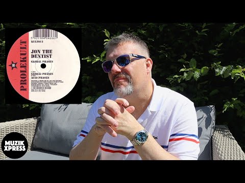 The story behind "Global Phases" by Jon The Dentist | Muzikxpress 167