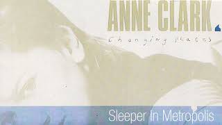 Anne Clark -  Sleeper In Metropolis