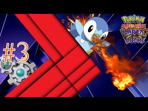 ¡PIPLUP Y SU LLAMARADA F! - Pokémon Ruby Omega CartaLocke (RandomLocke)Ep.3