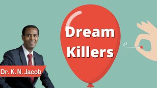 Dream Killers - Dr. K. N. Jacob