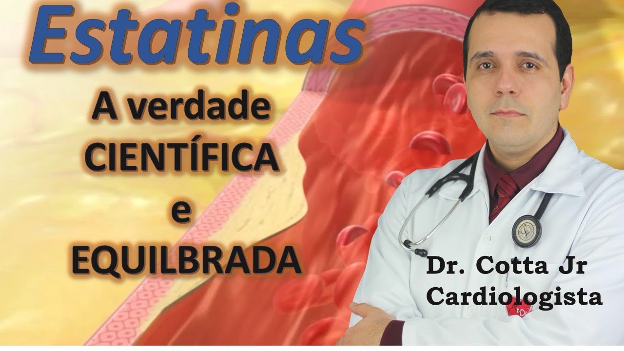 Estatinas A verdade CIENTÍFICA e EQUILBRADA (sinvastatina, rosuvastatina, atorvastatina, etc)