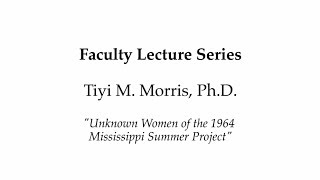 Faculty Lecture Series - Tiyi M. Morris, Ph.D. - March 6, 2014