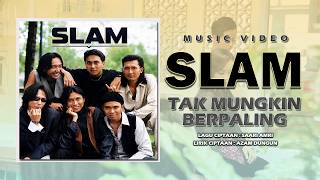 Download lagu Slam - Tak Mungkin Berpaling mp3 Download lagu Slam - Tak Mungkin Berpaling mp3