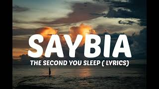 Saybia The Second You Sleep...