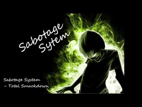Sabotage System - Total Smackdown