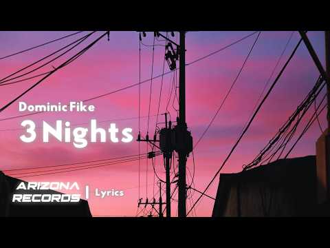 3 Nights - Dominic Fike (Clean - Lyrics)