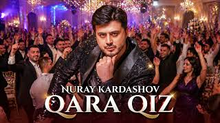 Nuray Kardashov  Qara Qiz Yeni Toy Mahnisi 2026