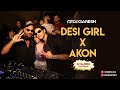 Desi Girl X Akon Sexy Bitch David Guetta Vishal Shekhar DJ Ganesh Mashup 2025