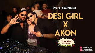 Desi Girl x  Akon Sexy Bitch | David Guetta | Vishal &amp; Shekhar | DJ Ganesh | Mashup 2025