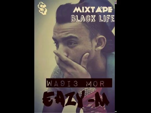 Eazy-M #wa9i3 Mor Ft Pisawi Mixtape : [Black life]