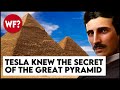 TESLA KNEW The Secret Of The Great Pyramid Unlimited Energy To Power The World