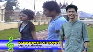 Download lagu THOMAS ft EVI Sahria - Kuburma di roha || Rilis 2008 mp3