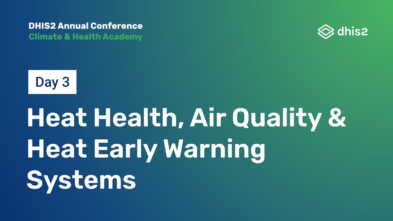 Heat Health, Air Quality & Heat Early Warning Systems #DAC2026