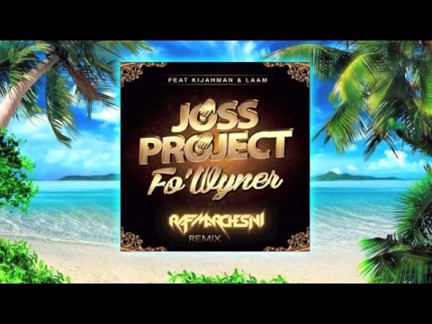 Joss Project - Fo' Wyner (RAF MARCHESINI REMIX) Promo Video