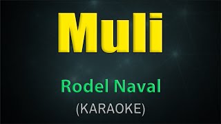 Download lagu MULI / KARAOKE - Rodel Naval mp3