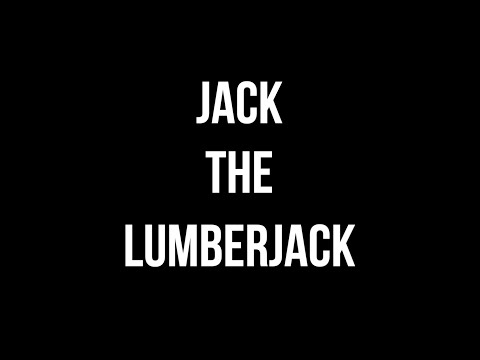 "JACK THE LUMBERJACK"  | Official Trailer | [2021] Goodfellas Motion Pictures ©