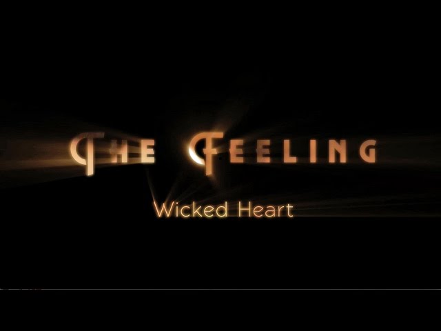  Wicked Heart (Lyric) - The Feeling