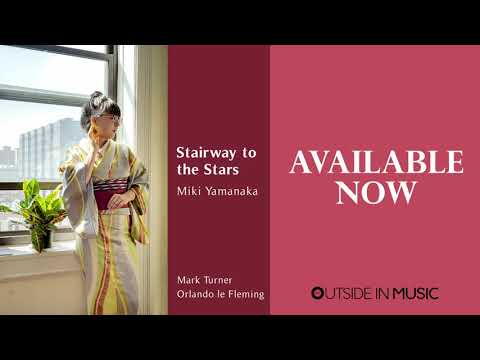 Miki Yamanaka - "Stairway to the Stars" promo feat. Mark Turner & Orlando le Fleming
