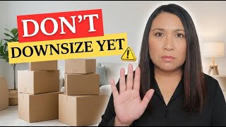 Don't Downsize Until You Watch This | 5 Critical Mistakes