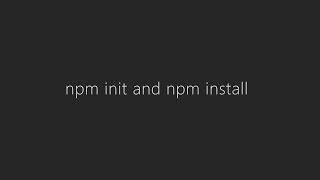 npm init and npm install - การติดตั้งโปรเจค node.js