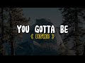 Des'ree - You Gotta Be (Lyrics)