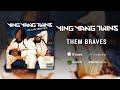 Ying Yang Twins - Them Braves