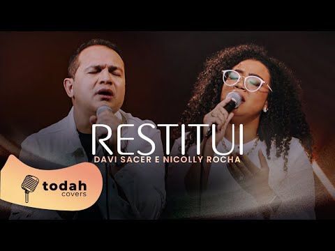 Davi Sacer feat. Nicolly Rocha | Restitui [Cover]