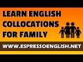 Natural English Expressions EP1 - Family