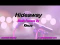 Kiesza   Hideaway (Karaoke Version) Lyrics