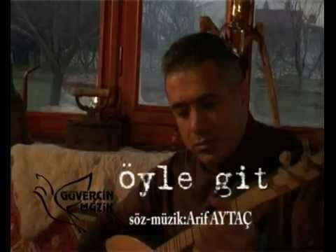 Arif Aytaç - Öyle Git  (Official Video)