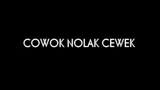 10 CARA COWOK NOLAK CEWEK !!