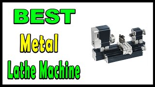 TOP 5 Best Mini Metal Lathe Machine 2025