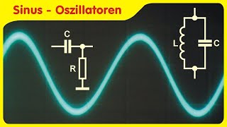 LC- und RC-Sinusgeneratoren - Grundschaltungen von Oszillatoren für Hoch- und Niederfrequenz