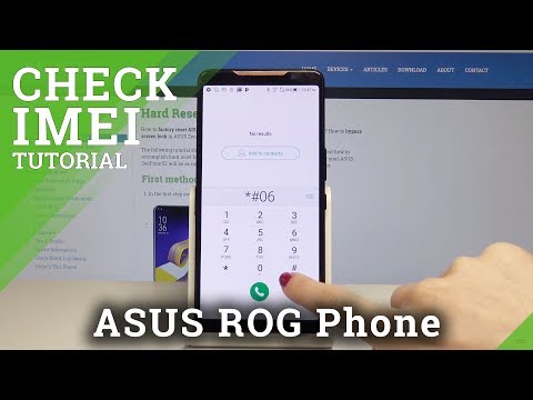 Check IMEI of ASUS ROG Phone - How to Find IMEI & Serial Number