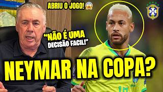 🚨 NEYMAR VAI SER CONVOCADO? OLHA O QUE ANCELOTTI DISSE