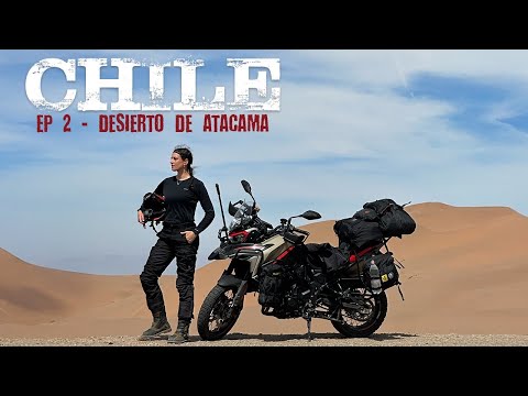 I cross the LONELIEST and DRIDEST DESERT in the WORLD - ATACAMA - Chile on a motorcycle Ep2