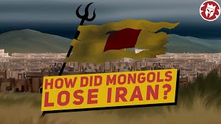 How the Mongols Lost Iran - Medieval History Animated DOCUMENTARY