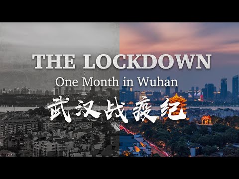 The lockdown: One month in Wuhan