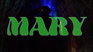 Mary Music Video