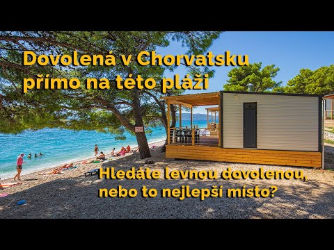 Dovolenou v Chorvatsku chcete levnou nebo přímo na nádherné pláži?