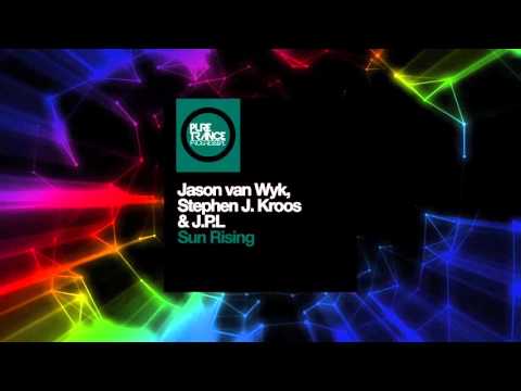 Jason van Wyk, Stephen J. Kroos & JPL - Sun Rising (Stephen J. Kroos Remix) [Pure Trance Recordings]