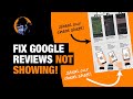 How To Fix Google Reviews Not Showing Up – Simple No BS Guide